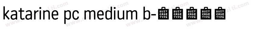 katarine pc medium b字体转换